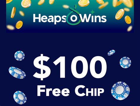 free $100 casino chip 2022|Online Casino Free Chips .